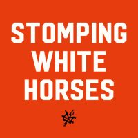 Stomping White Horses EP [Digital Single]